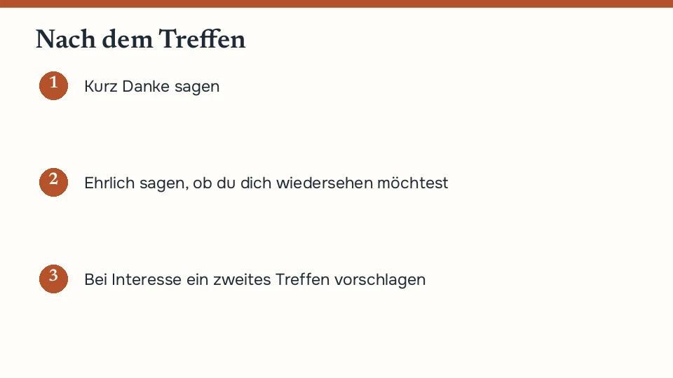 Drei Schritte nach dem ersten Treffen